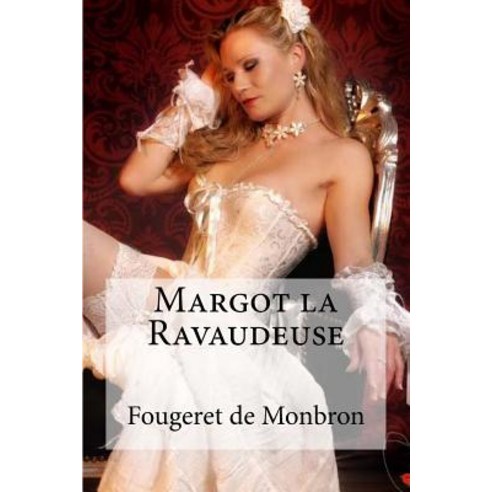 Margot La Ravaudeuse Paperback, Createspace Independent Publishing Platform