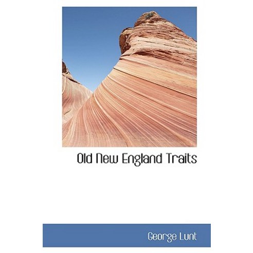 Old New England Traits Hardcover, BiblioLife