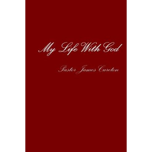 My Life with God Paperback, Lulu.com
