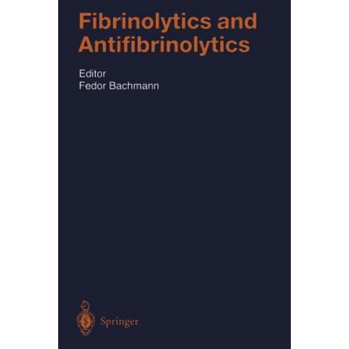 Fibrinolytics and Antifibrinolytics Paperback, Springer