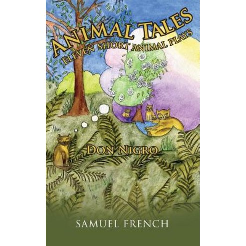 Animal Tales Paperback, Samuel French, Inc.