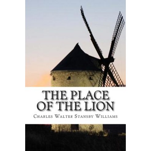 The Place of the Lion Paperback, Createspace Independent Publishing Platform