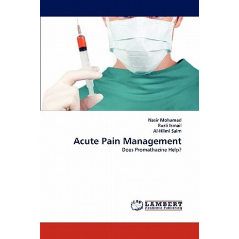 Acute Pain Management Paperback, LAP Lambert Academic Publishing