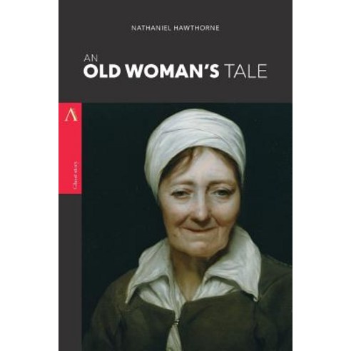 An Old Woman''s Tale Paperback, Createspace Independent Publishing Platform