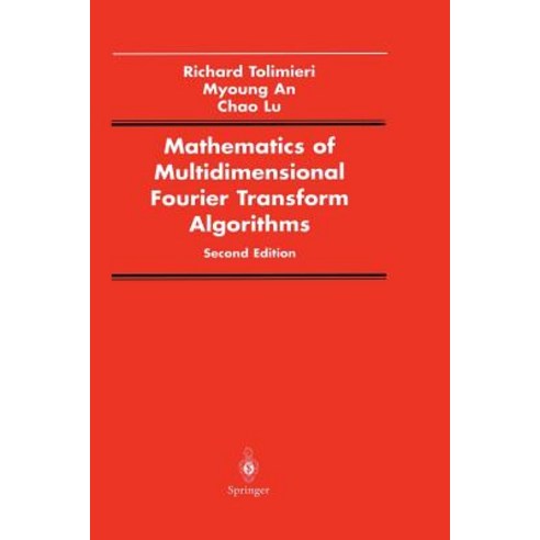 Mathematics of Multidimensional Fourier Transform Algorithms Paperback, Springer