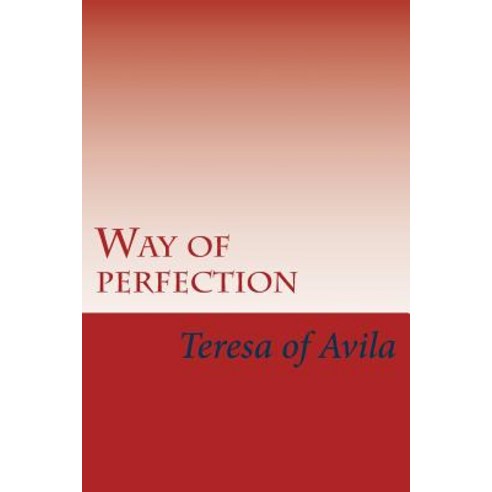 Way of Perfection Paperback, Createspace