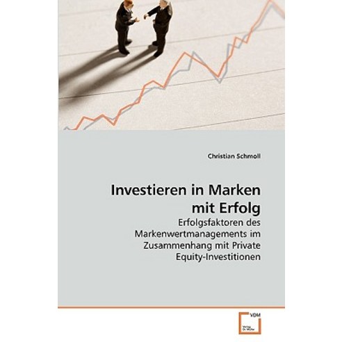 Investieren in Marken Mit Erfolg, VDM Verlag