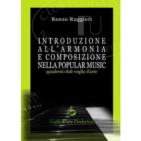 Introduzione All''armonia E Composizione Nella Popular Music, Lulu.com