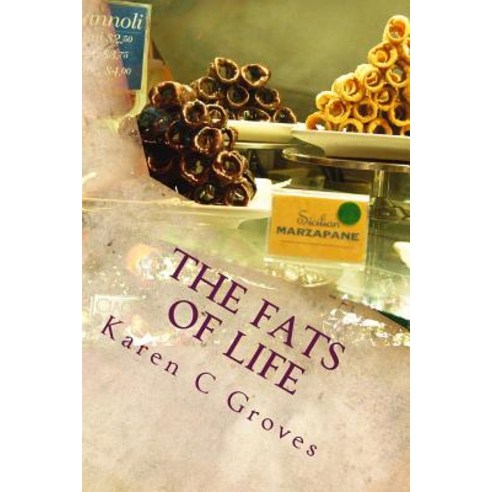 The Fats of Life and What You Don''t Know Could Kill You: Superfoods to Include in Your Diet for Health..., Createspace Independent Publishing Platform