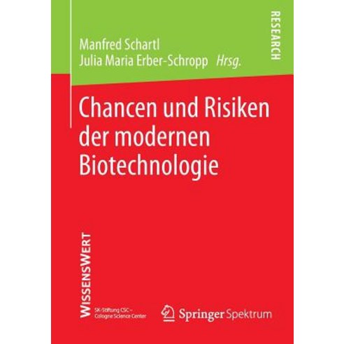 Chancen Und Risiken Der Modernen Biotechnologie, Springer Spektrum