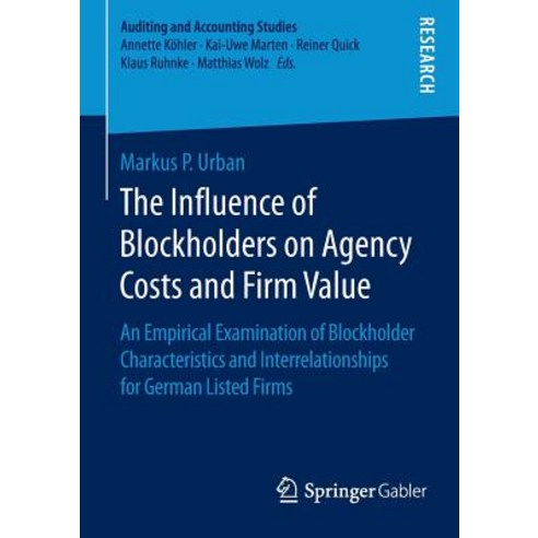 The Influence of Blockholders on Agency Costs and Firm Value: An ...
