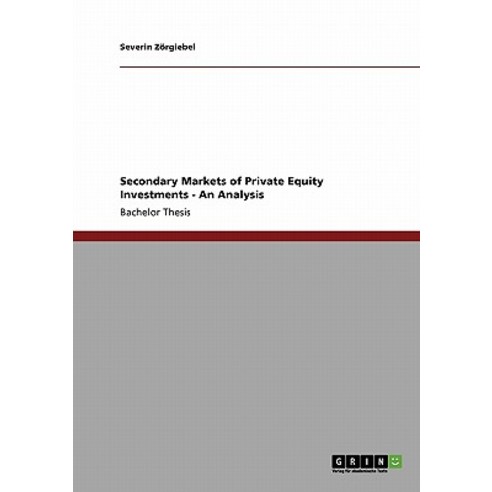 Secondary Markets of Private Equity Investments, Grin Publishing