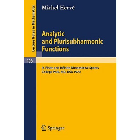 Analytic and Plurisubharmonic Functions: In Finite and Infinite Dimensional Spaces. Course Given at th..., Springer