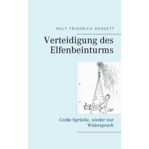 Verteidigung Des Elfenbeinturms, Books on Demand
