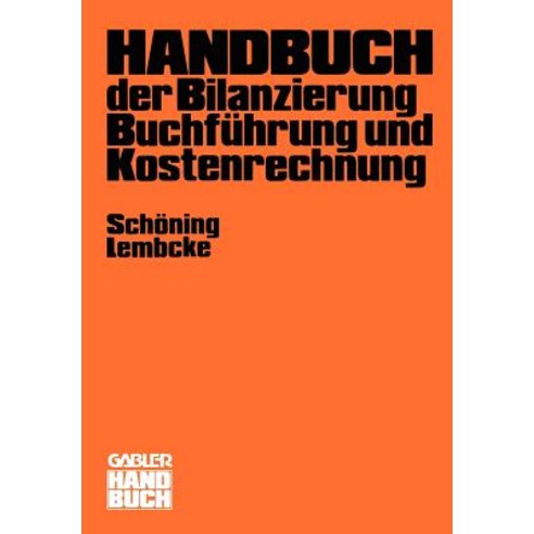 Handbuch Der Bilanzierung Buchfuhrung Und Kostenrechnung, Gabler Verlag