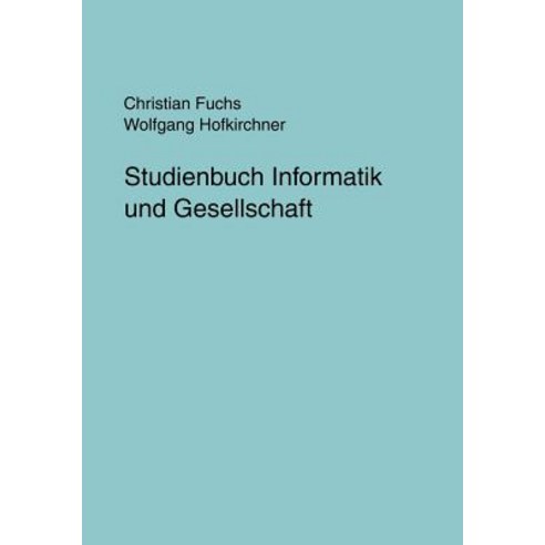 Studienbuch Informatik Und Gesellschaft, Books on Demand
