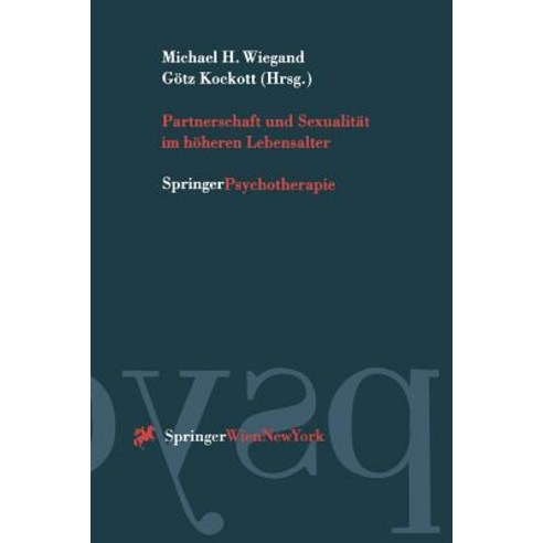 Partnerschaft Und Sexualitat Im Hoheren Lebensalter, Springer