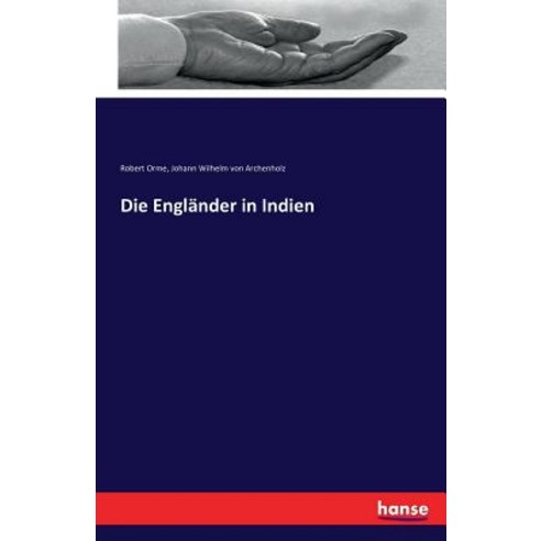 Die Englander in Indien, Hansebooks
