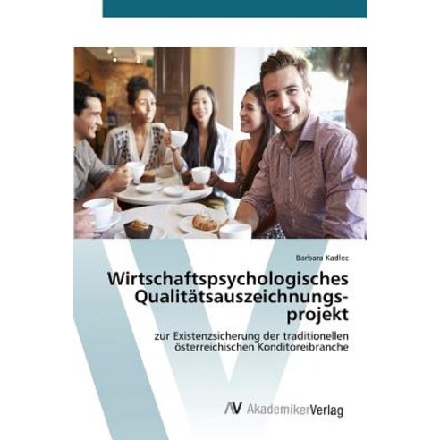 Wirtschaftspsychologisches Qualitatsauszeichnungsprojekt, AV Akademikerverlag