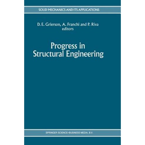 Progress in Structural Engineering: Proceedings of an International Workshop on Progress and Advances ..., Springer