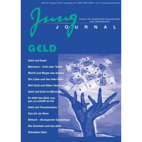 Jung-Journal 30: Geld, Opus Magnum