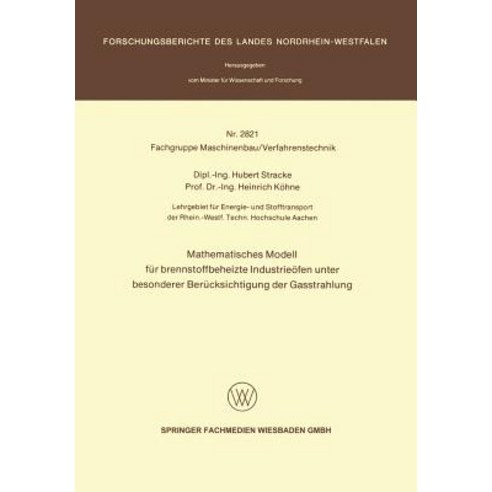 Mathematisches Modell Fur Brennstoffbeheizte Industrieofen Unter Besonderer Berucksichtigung Der Gasst..., Vs Verlag Fur Sozialwissenschaften