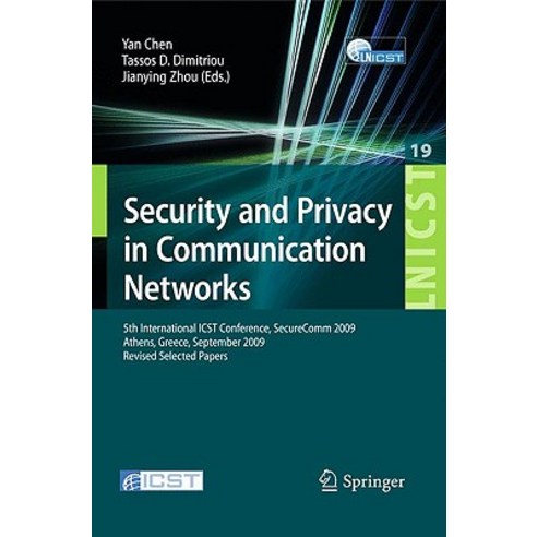 Security and Privacy in Communication Networks: 5th International ICST Conference SecureComm 2009 At..., Springer
