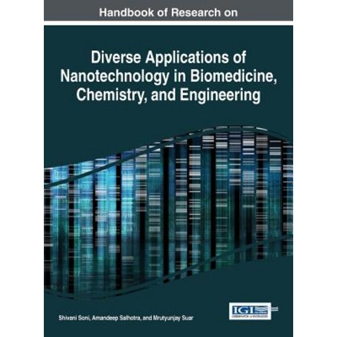 Handbook of Research on Diverse Applications of Nanotechnology in Biomedicine Chemistry and Engineer..., Engineering Science Reference