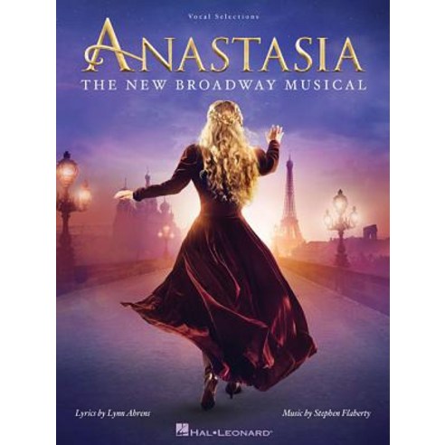 Anastasia:The New Broadway Musical, Hal Leonard Pub Co