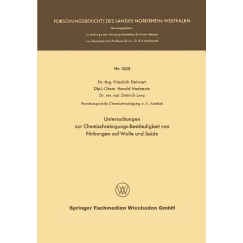 Untersuchungen Zur Chemischreinigungs-Bestandigkeit Von Farbungen Auf Wolle Und Seide, Vs Verlag Fur Sozialwissenschaften