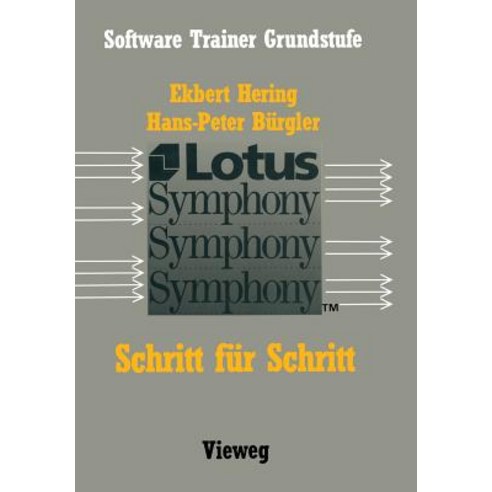 Lotus Symphony: Schritt Fur Schritt, Vieweg+teubner Verlag