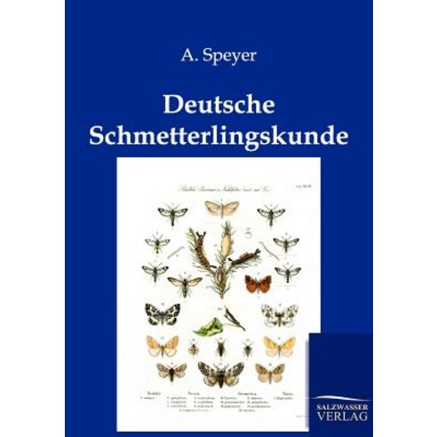 Deutsche Schmetterlingskunde, Salzwasser-Verlag Gmbh
