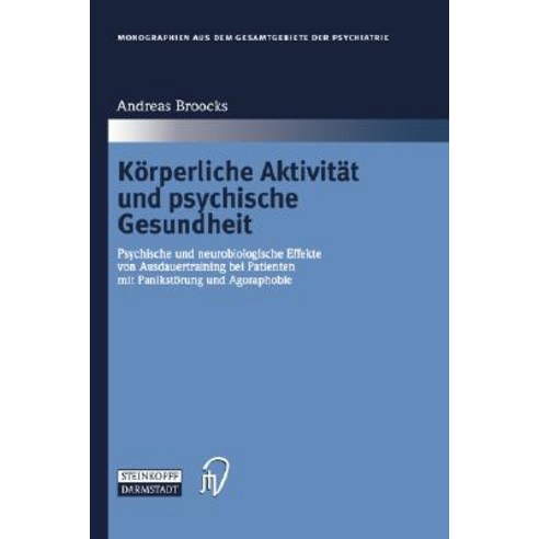 K Rperliche Aktivit T Und Psychische Gesundheit: Psychische Und Neurobiologische Effekte Von Ausdauert..., Steinkopff