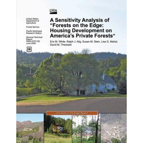 A Sensitivity Analysis of "Forests on the Edge: Housing Development on America''s Private Forests", Createspace Independent Publishing Platform