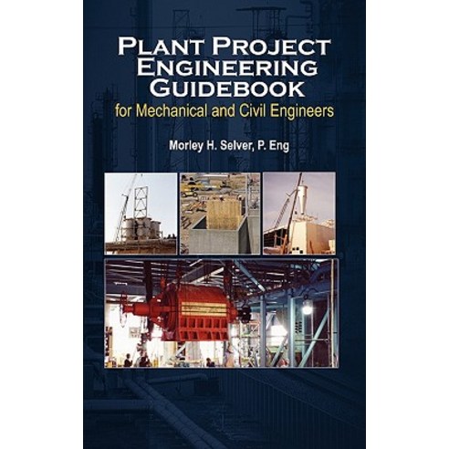 Plant Project Engineering Guidebook for Mechanical and Civilplant Project Engineering Guidebook for Me..., Multi-Media Publications Inc