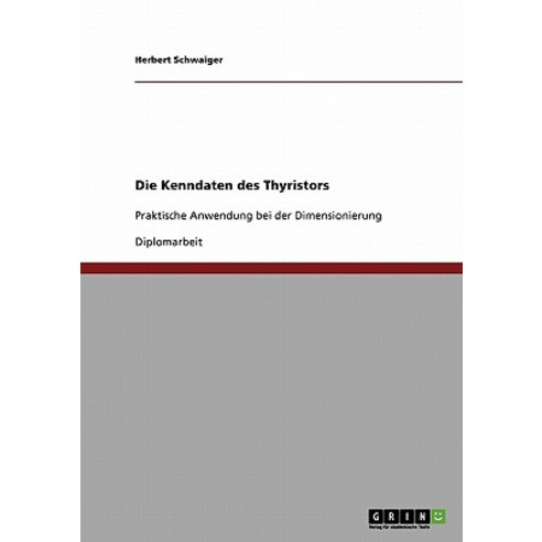 Die Kenndaten Des Thyristors, Grin Publishing