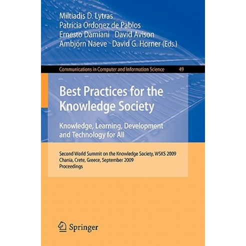 Best Practices for the Knowledge Society: Knowledge Learning Development and Technology for All: Sec..., Springer