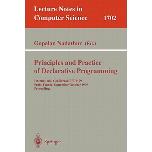 Principles and Practice of Declarative Programming: International Conference Ppdp''99 Paris France ..., Springer