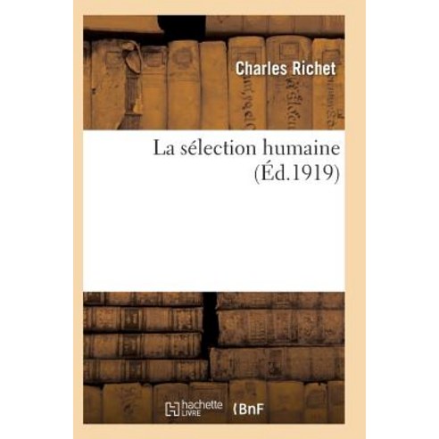 La Selection Humaine, Hachette Livre - Bnf