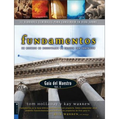 Fundamentos - Guia del Maestro Vol. 1: Un Recurso de Discipulado de Iglesia Con Proposito, Vida Publishers