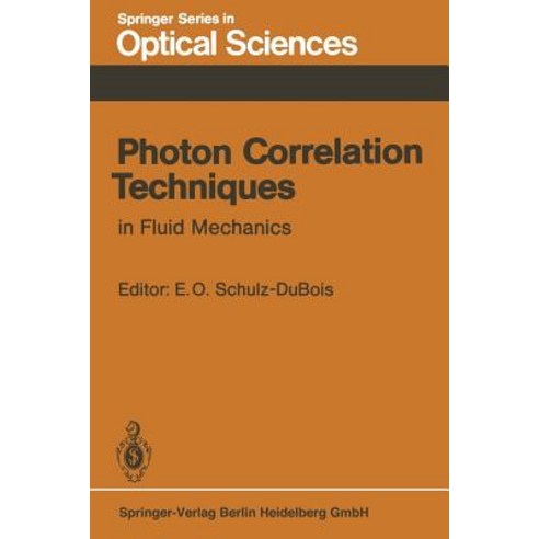 Photon Correlation Techniques in Fluid Mechanics: Proceedings of the 5th International Conference at K..., Springer