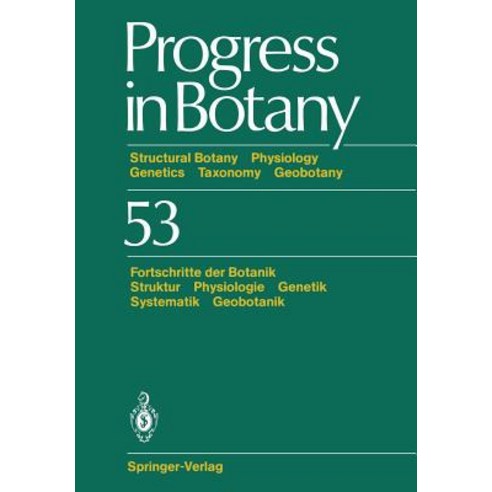 Progress in Botany: Stuctural Botany Physiology Genetics Taxonomy Geobotany / Fortschritte Der Botanik..., Springer