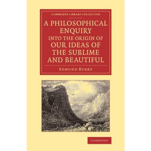 A Philosophical Enquiry Into the Origin of Our Ideas of the Sublime and Beautiful:With an Int..., Cambridge University Press