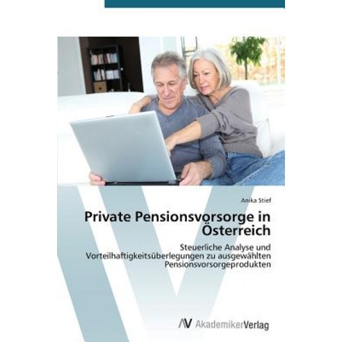 Private Pensionsvorsorge in Osterreich, AV Akademikerverlag