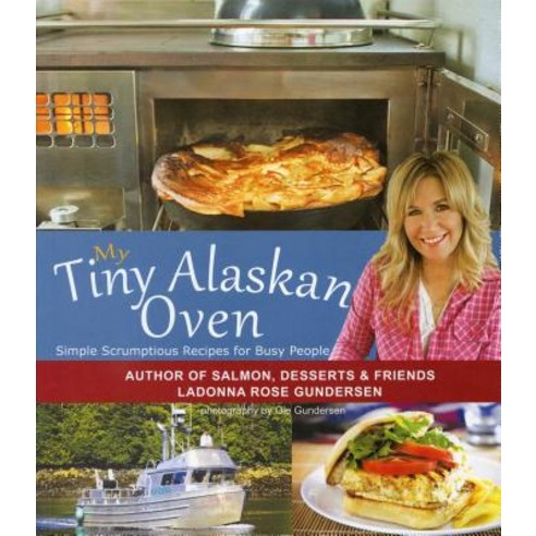 My Tiny Alaskan Oven, Ladonna Rose Publishing