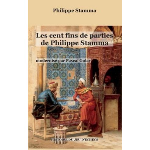Les Cent Fins de Parties de Philippe Stamma, Books on Demand