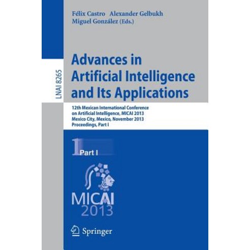 Advances in Artificial Intelligence and Its Applications: 12th Mexican ...