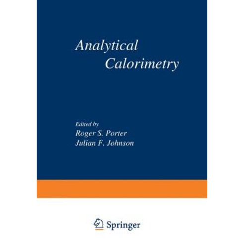 Analytical Calorimetry: Proceedings of the American Chemical Society Symposium on Analytical Calorimet..., Springer