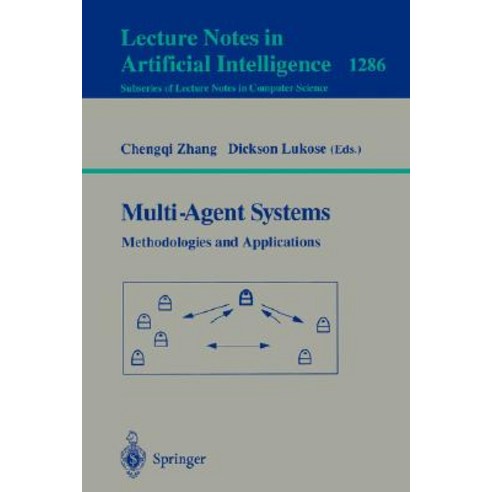 Multi-Agent Systems Methodologies and Applications: Second Australian Workshop on Distributed Artifici..., Springer