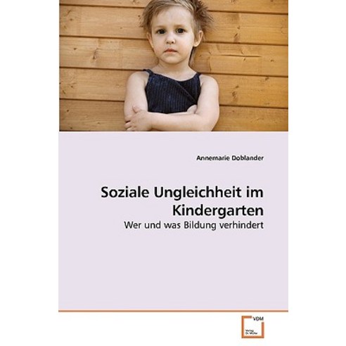 Soziale Ungleichheit Im Kindergarten, VDM Verlag